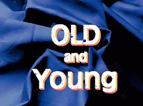 Old plus Young